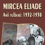 Mircea Eliade · Anii tulburi: 1932-1938