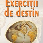 Exerciții de destin
