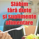 Slăbim fără diete şi suplimente alimentare