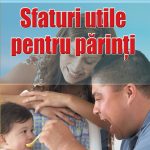 Sfaturi utile pentru părinţi