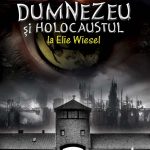 Dumnezeu şi Holocaustul la Elie Wiesel