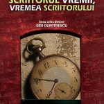 Scriitorul vremii, vremea scriitorului