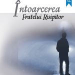 Întoarcerea fratelui risipitor