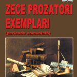 Zece prozatori exemplari (perioada comunistă)