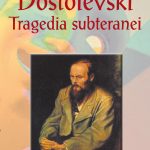 Dostoievski. Tragedia subteranei (eBook)