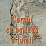 Corpul ca oglindă a lumii