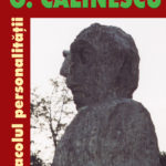 G. Călinescu, spectacolul personalităţii