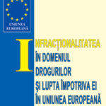 Infracţionalitatea în domeniul drogurilor şi lupta împotriva ei în UE