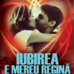 Iubirea e mereu regină
