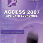 Acces 2007. Aplicaţii economice