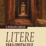 Litere fără obstacole. Ipostaze ale actului critic