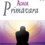 ADAM - Primăvara