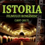 Istoria filmului românesc (1897-2017)