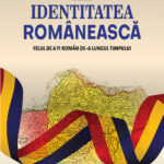 Identitatea românească. Felul de a fi român de-a lungul timpului (eBook)