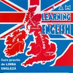 I am learning english. Curs practic de limba engleză