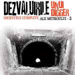 Dezvăluirile unui digger. Secretele cumplite ale Metroului (eBook)