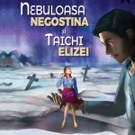 Nebuloasa Negostina şi Taichi Elizei (eBook)