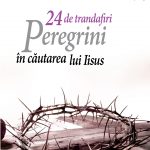 24 de trandafiri. Peregrini în căutarea lui Iisus