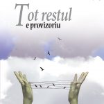 Tot restul e provizoriu