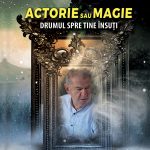Actorie sau magie. Drumul spre tine însuți (eBook)