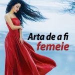 Arta de a fi femeie