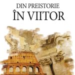 Din preistorie în viitor (eBook)