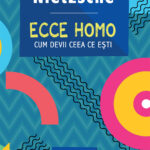 Ecce homo. Cum devii ceea ce ești (eBook)