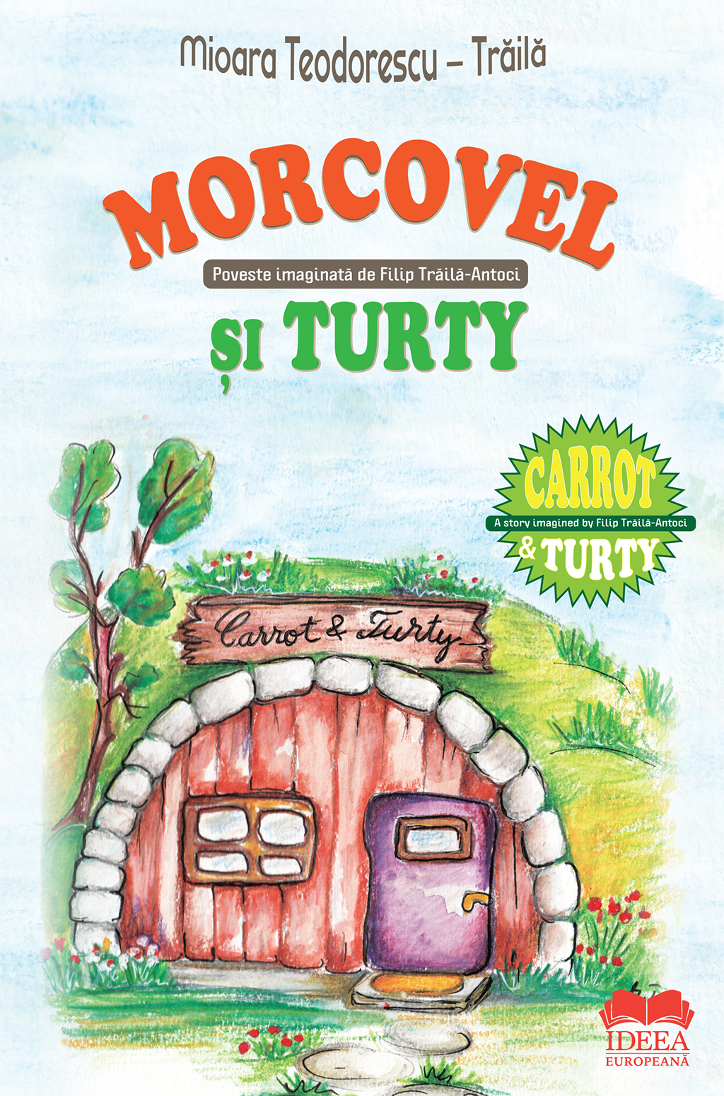 Traila-Mioara_Morcovel-si-Turty_Carrot-and-Turty