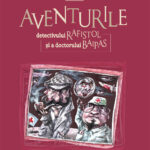 Aventurile detectivului Rafistol și a doctorului Baipas
