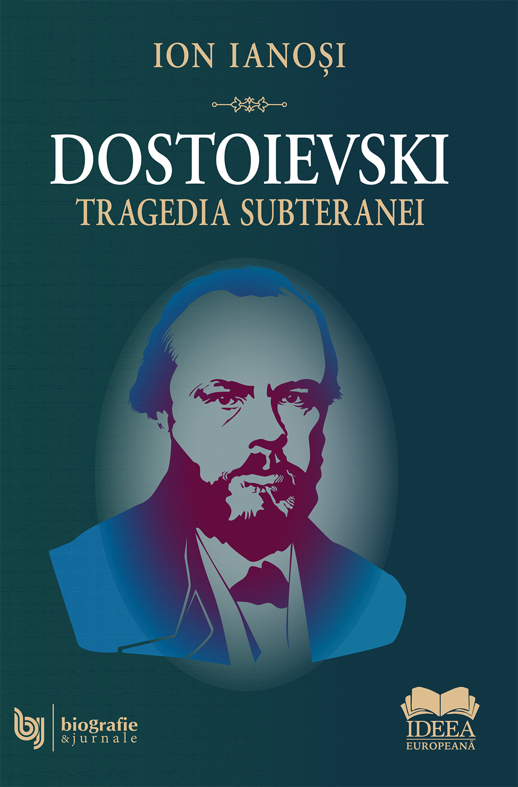 Ianosi-Ion_Dostoievski-Tragedia-subteranei-Ed2025
