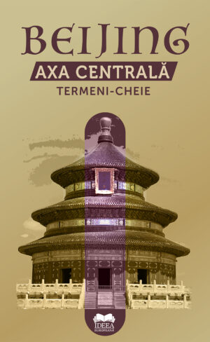 Beijing · Axa Centrală · Termeni-cheie