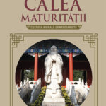 Calea maturității. Cultura morală confucianistă