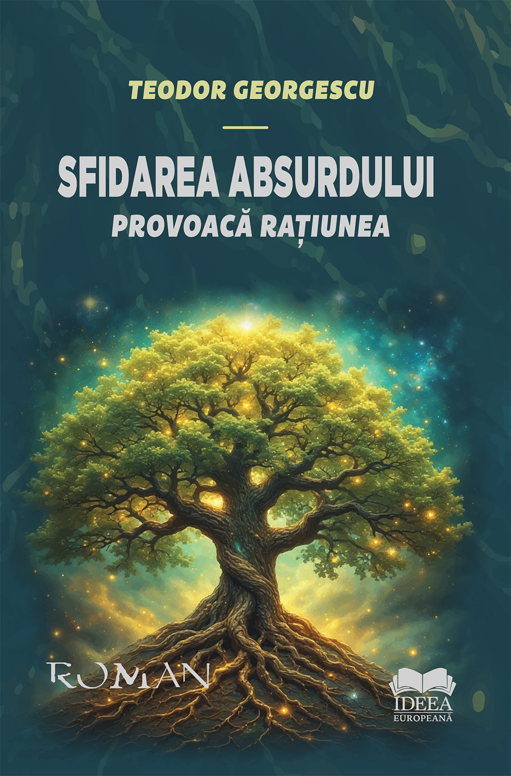 Georgescu-Teodor_Sfidarea-absurdului-V3 Sfidarea absurdului. Provoacă rațiunea - imagine 1