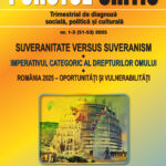 Punctul Critic nr. 1-3 / 2025: Suveranitate Versus Suveranism ♦ Imperativul categoric al drepturilor omului ♦ România 2025 – Oportunități și vulnerabilități