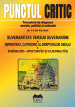 Punctul Critic nr. 1-3 / 2025: Suveranitate Versus Suveranism ♦ Imperativul categoric al drepturilor omului ♦ România 2025 – Oportunități și vulnerabilități